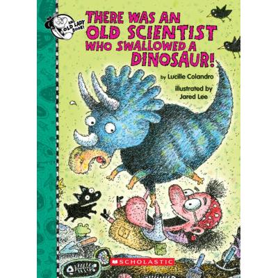 There Was an Old Scientist Who Swallowed a Dinosau...