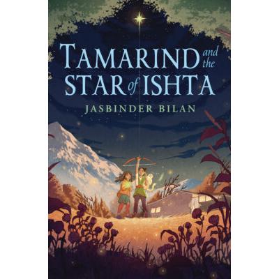 Tamarind and the Star of Ishta (Hardcover) - Jasbinder Bilan