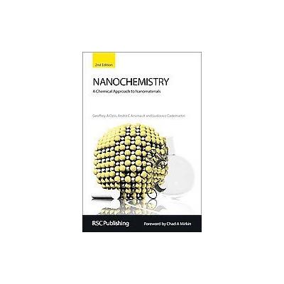 Nanochemistry by Geoffrey A. Ozin (Hardcover - Royal Society of Chemistry)