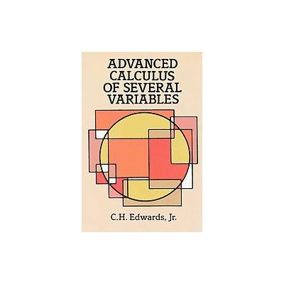 Advanced Calculus of Several Variables by C. H. Edwards (Paperback - Dover Pubns)