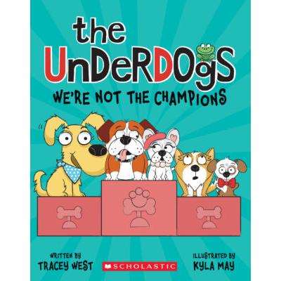The Underdogs #2: We're Not the Champions (paperback) - by Tracey West