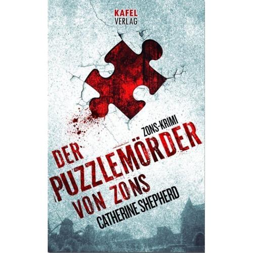 Der Puzzlemörder von Zons / Zons-Thriller Bd.1 - Catherine Shepherd, Taschenbuch