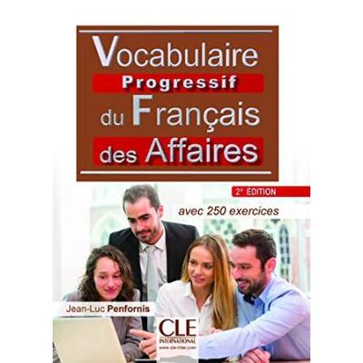 Vocabulaire Progressif Du Francais Des Affaires 2eme Edition: Livre + Cd A