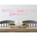 Story Of Home Decals Eat Well Laugh Often Love Much Wall Decal Vinyl in Pink | 5 H x 23 W in | Wayfair KITCHEN 15e