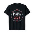 Mama 2023 Schwangerschaft verkünden T-Shirt