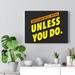 Trinx Inspirational Quote Canvas Nothing Will Work Unless You Do Wall Art Motivational Motto Inspiring Prints Artwork Decor Ready To Hang Canvas | Wayfair