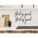 Story Of Home Decals God Is Great, God Is Good Wall Decal Vinyl in Black | 14 H x 19.5 W in | Wayfair KITCHEN 189e