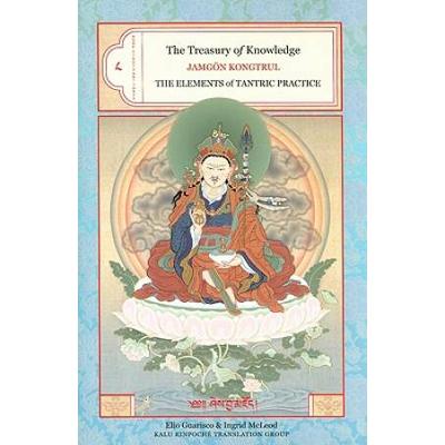 The Treasury Of Knowledge: Book Eight, Part Three: The Elements Of Tantric Practice
