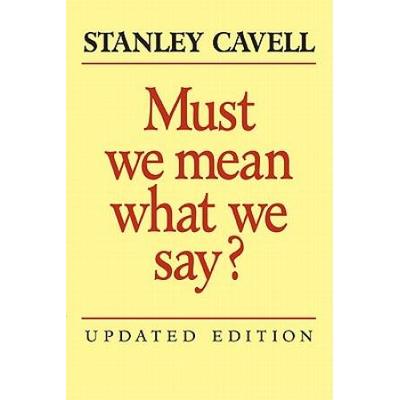 Must We Mean What We Say?: A Book Of Essays