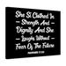 Trinx Clothed In Strength Proverbs 31:25 Christian Wall Art Bible Verse Print Ready To Hang Canvas in Black/White | 11 H x 14 W x 1.25 D in | Wayfair