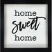 North American Art Home Sweet Home: Framed Art Paper in Black/White | 12 H x 12 W x 1 D in | Wayfair AR2256