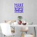 VWAQ Make Today Amazing Inspirational Wall Decal Vinyl in Blue | 13 H x 12 W in | Wayfair MTA_13X12_BLUE