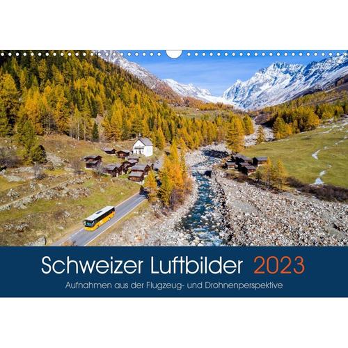 Schweizer Luftbilder (Wandkalender 2023 DIN A3 quer)