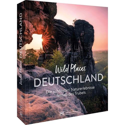 Wild Places Deutschland - Jörg Berghoff, Gebunden