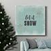 The Holiday Aisle® Let It Snow-Premium Gallery Wrapped Canvas - Ready To Hang Canvas, Solid Wood in Black/Blue/Green | 24 H x 24 W x 1 D in | Wayfair