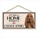 Imagine This Company It's Not a Home without Our Cocker Spaniel Wood Breed Sign Plastic | 0.54 H x 10 W x 0.5 D in | Wayfair D6034