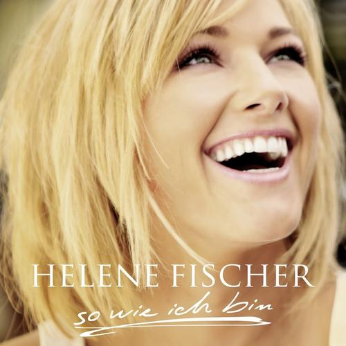 So wie ich bin - Helene Fischer, Helene Fischer, Helene Fischer. (CD)