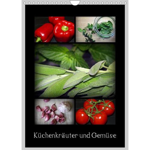 Küchenkräuter und Gemüse (Wandkalender 2023 DIN A4 hoch)