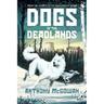 Dogs Of The Deadlands - Anthony Mcgowan, Kartoniert (TB)