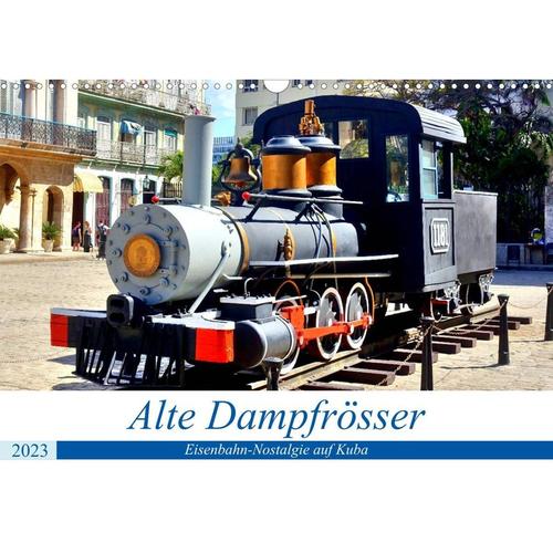 Alte Dampfrösser - Eisenbahn-Nostalgie auf Kuba (Wandkalender 2023 DIN A3 quer)
