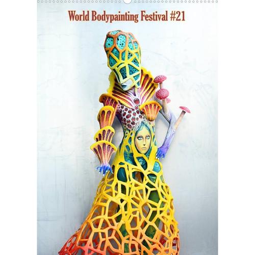 World Bodypainting Festival #21 (Wandkalender 2023 DIN A2 hoch)