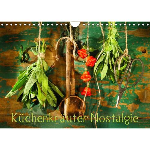 Küchenkräuter Nostalgie (Wandkalender 2023 DIN A4 quer)