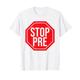 Stop Pre for Running Marathon Stop Pre Runners Stop Pre T-Shirt