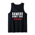 Gamers Don't Die Gamerin Zocker Pc Konsole Gaming Zocken Tank Top