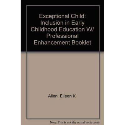 The Exceptional Child: Inclusion In Early Childhoo...