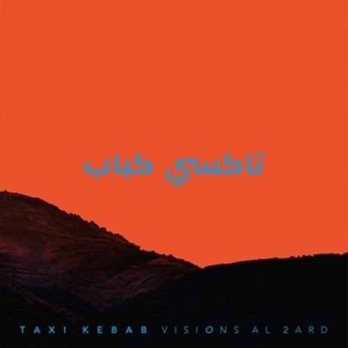 Visions al 2ard - Taxi Kebab, Taxi Kebab. (LP)