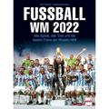 Fußball Wm 2022 - Dino Reisner, Siegmund Dunker, Gebunden