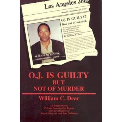 O.J. Is Guilty But Not of Murder