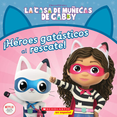 Casa de Muecas de Gabby: Hroes gatsticos al rescate! (paperback) - by Gabhi Martins