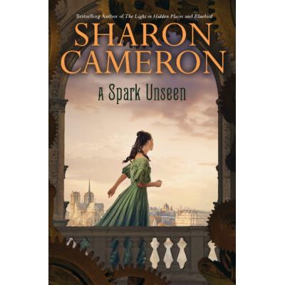 A Spark Unseen (paperback) - by Sharon Cameron