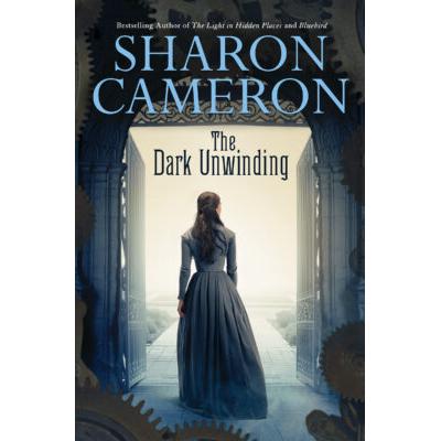 The Dark Unwinding (paperback) - by Sharon Cameron