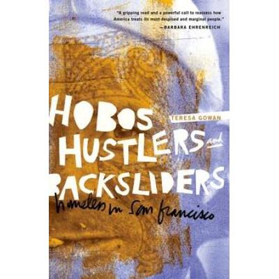 Hobos, Hustlers, And Backsliders: Homeless In San ...