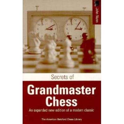 Secrets Of Grandmaster Chess New American Batsford Chess Library