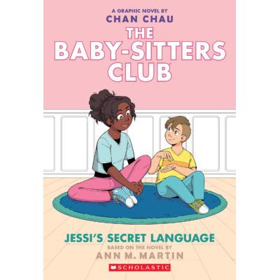 The Baby-Sitters Club Graphix #12: Jessi's Secret Language (paperback) - by Chan Chau and Ann M. Ma