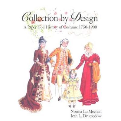 Collection By Design A Paper Doll History Of Costu...