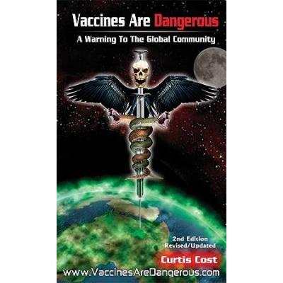 Vaccines Are Dangerous