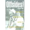 Offsides Fred Wyants Provocative Look Inside The National Football League
