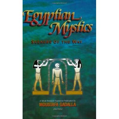 Egyptian Mystics Seekers Of The Way