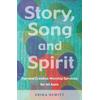 Story Song And Spirit Fun And Creative Worship Services For All Ages