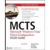 Mcts Microsoft Windows Vista Client Configuration Exam With Cdrom