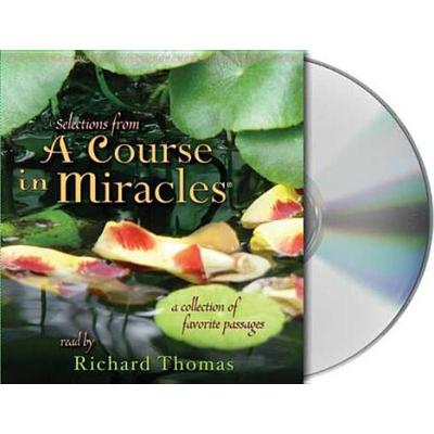 Selections From A Course In Miracles: Contains Accept This Gift, A Gift Of Healing, And A Gift Of Peace