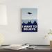 East Urban Home Minimal Movie 'I Want to Believe X-Files' Graphic Art Print on Canvas in Black/Blue/White | 26 H x 18 W x 1.5 D in | Wayfair