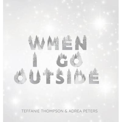 When I Go Outside I Go Inside