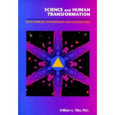 Science And Human Transformation Subtle Energies I...
