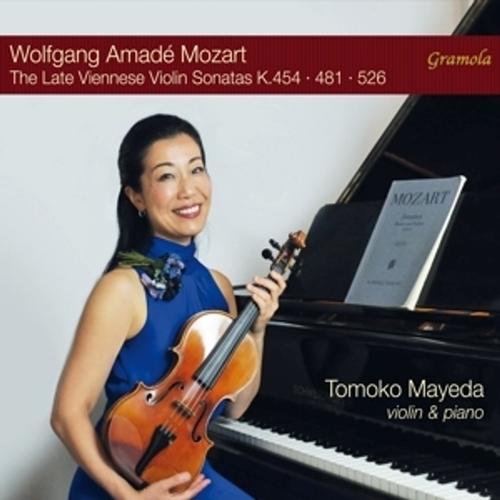 The Late Viennese Violin Sonatas K.454 · 481 · 526 - Tomoko Mayeda. (CD)