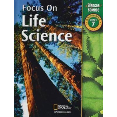 Focus On Life Science Grade 7, California Edition